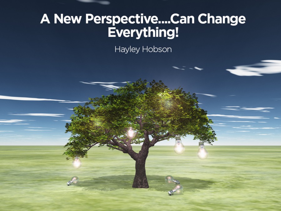A New Perspective Can Change Everything Positively Positive